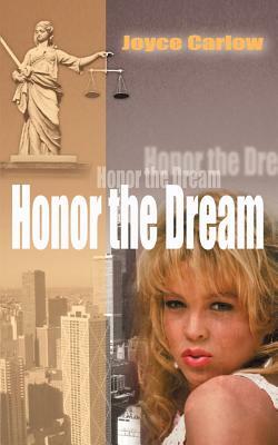 Honor the Dream by Joyce Carlow
