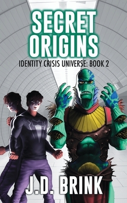 Secret Origins by J. D. Brink