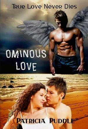 Ominous Love by Patricia Puddle