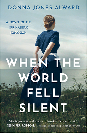 When the World Fell Silent by Donna Jones Alward