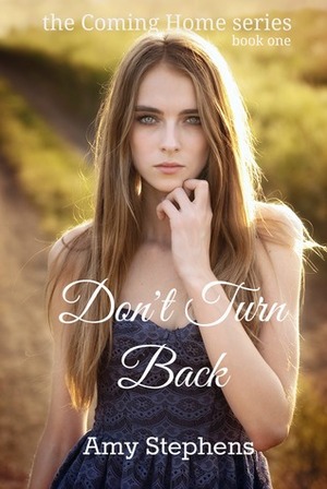 Don't Turn Back by Amy Stephens