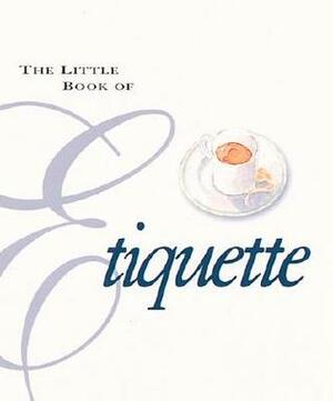 The Little Book Of Etiquette by Dorothea Johnson