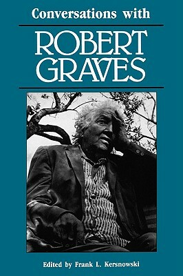 Conversations with Robert Graves by Robert Graves