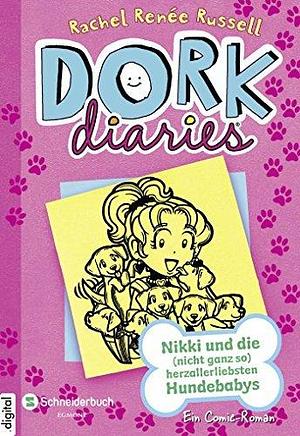 DORK Diaries, Band 10: Nikki und die (nicht ganz so) herzallerliebsten Hundebabys by Rachel Renée Russell, Ann Lecker