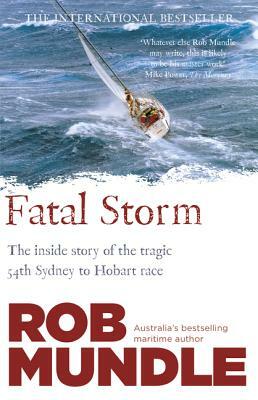 Fatal Storm by Rob Mundle