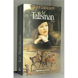 Le talisman by Diana Gabaldon