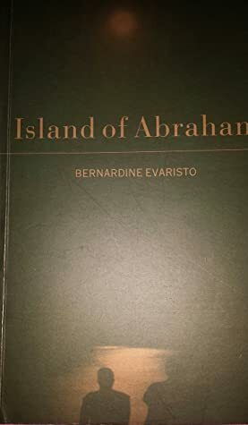 Island of Abraham by Bernardine Evaristo