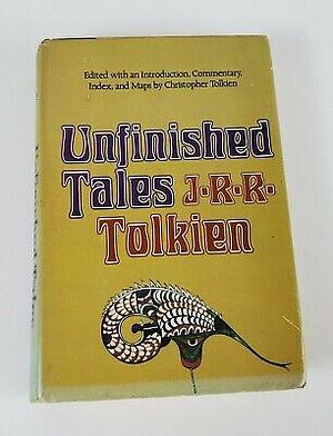 Unfinished Tales of Númenor and Middle-earth by J.R.R. Tolkien