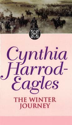 Morland Dynasty 20: The Winter Journey by Cynthia Harrod-Eagles