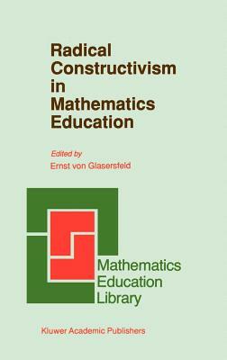 Radical Constructivism in Mathematics Education by 