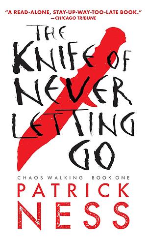 The Knife of Never Letting Go by Patrick Ness