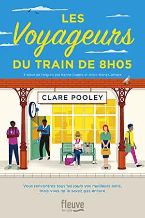 Les Voyageurs du train de 8h05 by Clare Pooley