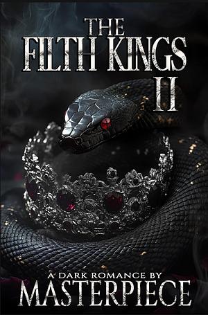 The Filth Kings 2 by Masterpiece