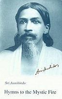 Hymns to the Mystic Fire by Sri Aurobindo