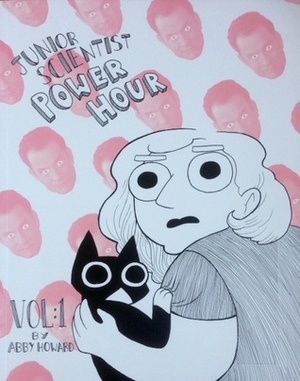 Junior Scientist Power Hour, vol. 1 by Abby Howard