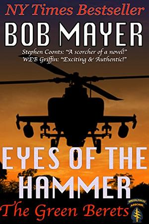 Eyes of the Hammer by Bob Mayer