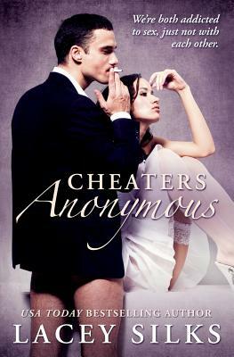 Cheaters Anonymous by Lacey Silks