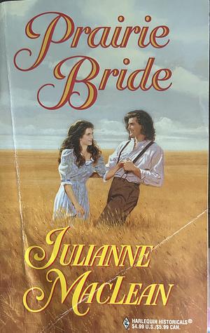 Prairie Bride by Julianne MacLean