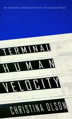 Terminal Human Velocity by Christina Olson