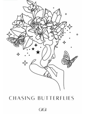 Chasing Butterflies by Gigi