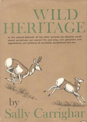 Wild Heritage by Sally Carrighar, Rachel S. Horne