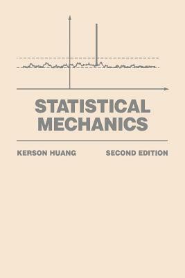 Statistical Mechanics by Kerson Huang