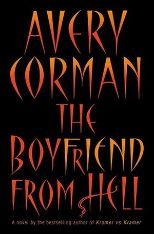 The Boyfriend from Hell by Avery Corman