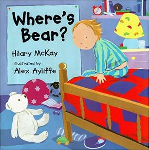 Where's Bear? by Hilary McKay