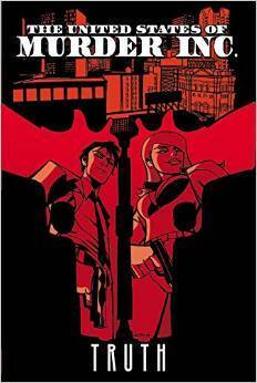 The United States of Murder Inc. Volume 1: Truth by Brian Michael Bendis, Michael Avon Oeming