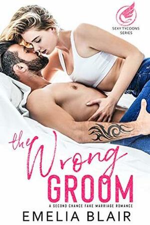 The Wrong Groom by Emelia Blair