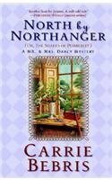 North By Northanger, or The Shades of Pemberley: A Mr. & Mrs. Darcy Mystery by Carrie Bebris