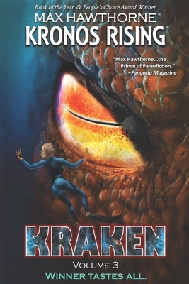 Kronos Rising: KRAKEN (volume 3): Winner tastes all. by Max Hawthorne