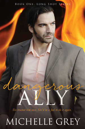 Dangerous Ally by Michelle Grey