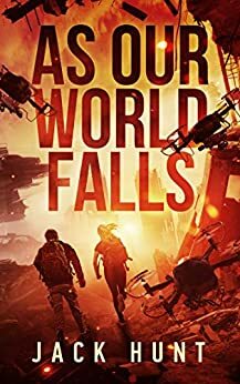 As Our World Falls by Jack Hunt