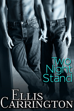 Two Night Stand by Ellis Carrington