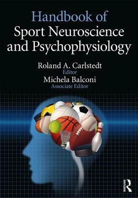 Handbook of Sport Neuroscience and Psychophysiology by 