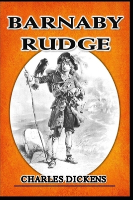 Barnaby Rudge: Illustrated by Charles Dickens