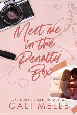 Meet Me in the Penalty Box  by Cali Melle