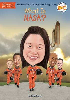 What Is Nasa? by Who HQ, Sarah Fabiny