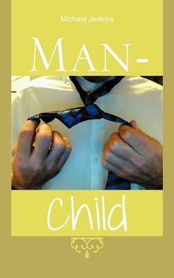 Man-Child by Michael Jenkins