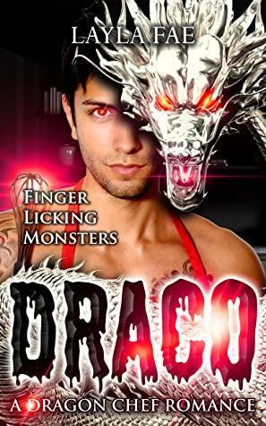 Draco: A Dragon Chef Romance by Layla Fae