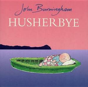 Husherbye by John Burningham