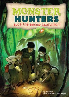 Spot the Swamp Lizard Man by Scott Brundage, Jan Fields