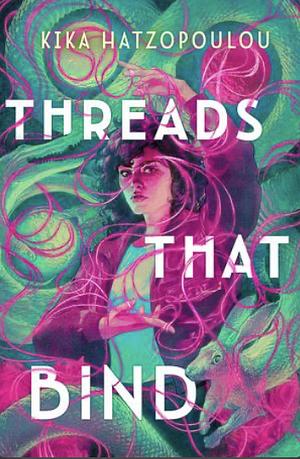 Threads That Bind by Kika Hatzopoulou