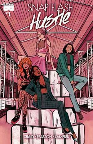 Snap Flash Hustle #1 by Emily Pearson, Lisa Sterle, Jenn St-Onge, Pat Shand