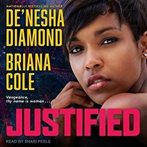 Justified Lib/E by De'nesha Diamond, Briana Cole