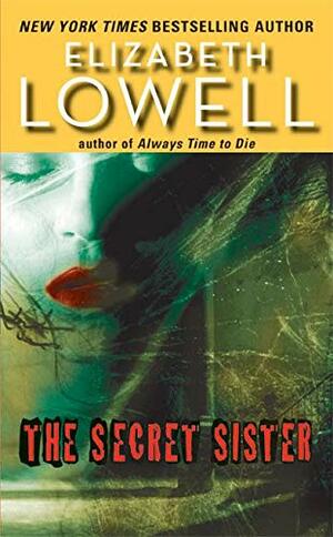 The Secret Sister by Elizabeth Lowell