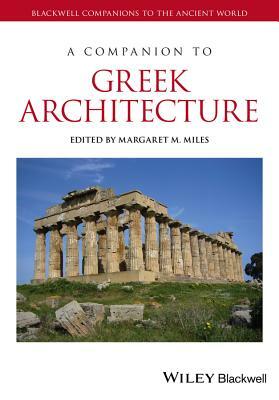 A Companion to Greek Architecture by 