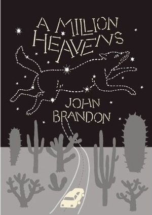A Million Heavens by John Brandon