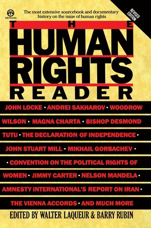 The Human Rights Reader by Barry Rubin, Walter Laqueur